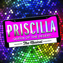 Priscilla Queen of the Desert in July twenty twenty two
